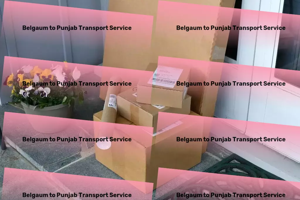 Belgaum to Punjab Household Goods Transport Unlock effortless goods movement within India now! - Citywide freight solutions