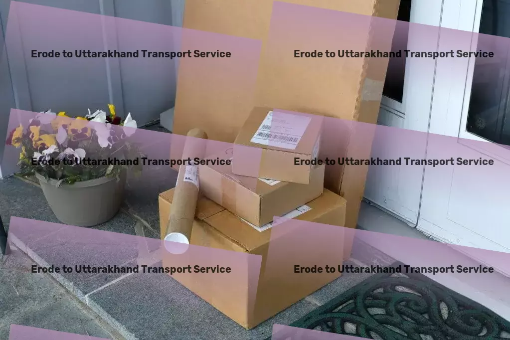 Erode to Uttarakhand Courier And Parcel Experience the future of goods transport in India! - Local parcel delivery